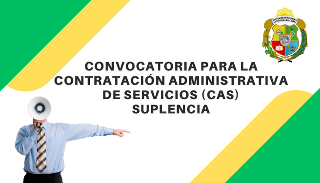 CONVOCATORIA PARA LA CONTRATACIÓN ADMINISTRATIVA DE SERVICIOS (CAS) SUPLENCIA